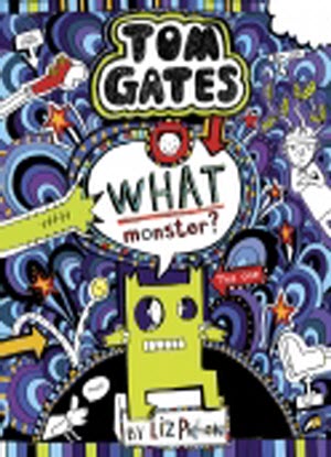 Tom Gates:  15 - What Monster?