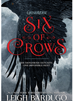 Six of Crows:  1