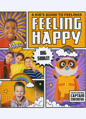 A Kid's Guide to Feelings:  Feeling Happy