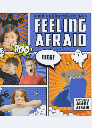A Kid's Guide to Feelings:  Feeling Afraid