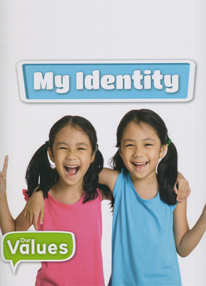 Our Values:  My Identity
