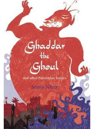 Ghaddar the Ghoul and other Palestinian Stories