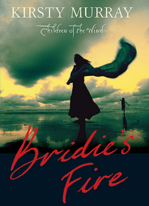 The Children of the Wind:  1 - Bridie's Fire