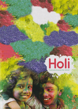Festivals around the World: Holi