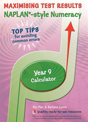 Maximising Test Results - Naplan*-style Numeracy:  Year 9 - Calculator