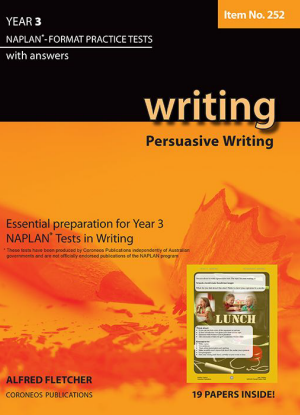 Naplan-Format Practice Tests with Answers:  Year 3 - Persuasive Writing