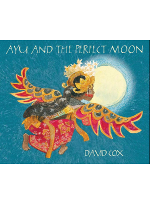 Ayu and the Perfect Moon [Picture Book]