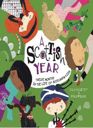 A Scottish Year:  Twelve months in the life of Scotland's kids