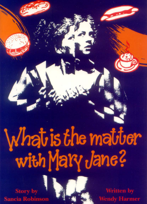 What is the Matter with Mary Jane? [The Play]