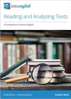 Into English: Reading and Analysing Texts - A Companion to Senior English - Student Book