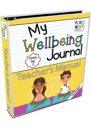 My Wellbeing Journal:  Teachers Manual - Foundation