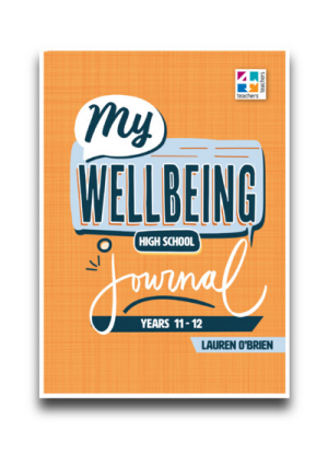 My Wellbeing Journal:  Years 11 and 12