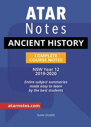 ATARNotes:  Ancient History - Complete Course Notes NSW Year 12 (2019-2020)