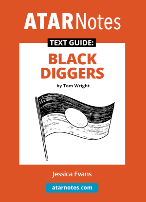 ATARNotes Text Guide:  Tom Wright's Black Diggers