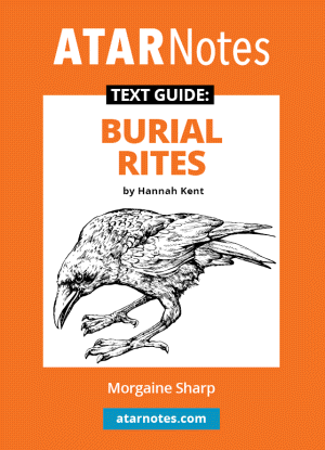 ATARNotes Text Guide:  Hannah Kent's Burial Rites