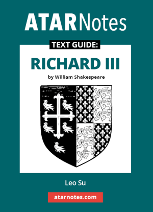 ATARNotes Text Guide:  William Shakespeare's Richard III