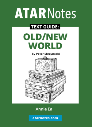 ATARNotes Text Guide:  Peter Skzynecki's Old/New World