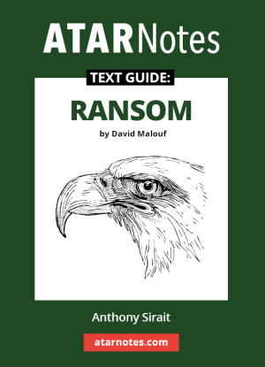 ATARNotes Text Guide:  David Malouf's Ransom
