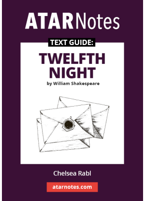ATARNotes Text Guide:  William Shakespeare's Twelfth Night