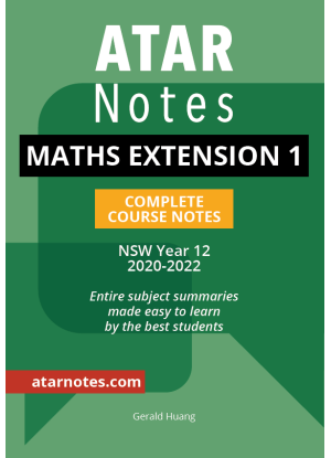 ATARNotes:  Mathematics Extension 1 - Complete Course Notes NSW Year 12 [2020-2022]