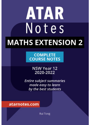 ATARNotes:  Mathematics Extension 2 - Complete Course Notes NSW Year 12 [2020-2022]
