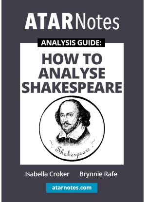 ATARNotes Analysis Guide: How to Analyse Shakespeare