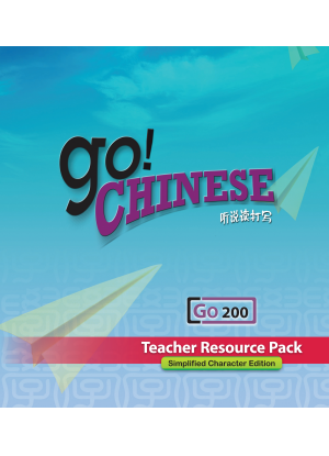 Go! Chinese:  Level 200 [Teacher Resource Pack]