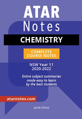 ATARNotes:  Chemistry - Complete Course Notes NSW Year 11 [2020-2022]
