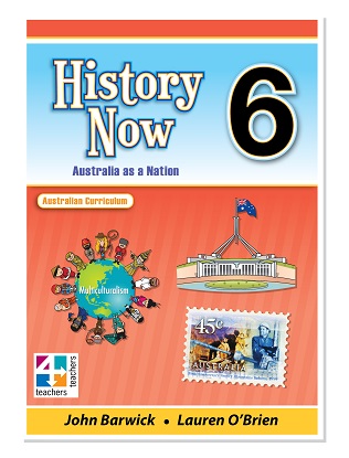History Now:  Year 6 - Australia as a Nation