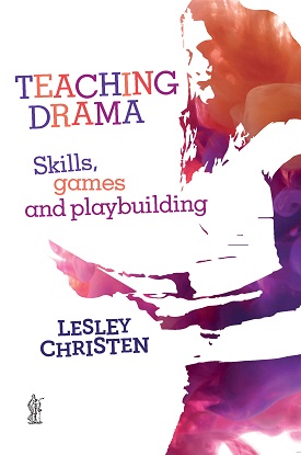 Teaching Drama: Skills, Games and Playbuilding