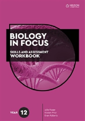 Biology in Focus:  Year 12 [Skills & Assessment Workbook]
