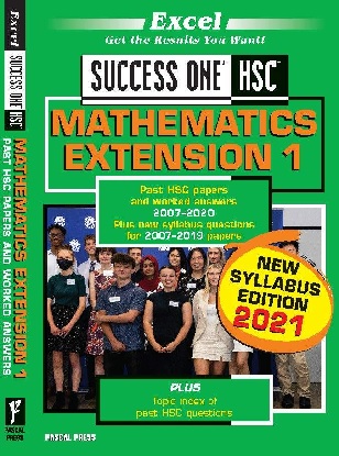 Excel Success One:  HSC Mathematics Extension 1 - 2021