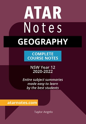 ATARNotes:  Geography - Complete Course Notes NSW Year 12 [2020-2022]