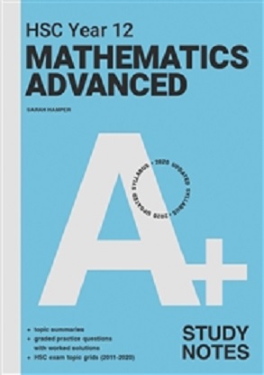 A+ HSC Year 12 Mathematics Advanced Study Notes