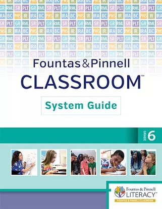 Fountas & Pinnell Classroom System Guide, Grade 6