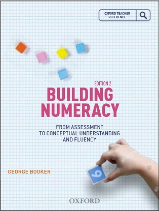 Building Numeracy:  From Assessment to Conceptual Understanding and Fluency 2e