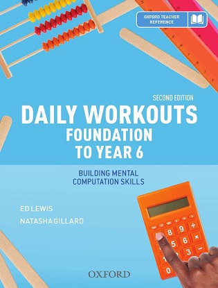Daily Workouts Foundation to Year 6: Building Mental Computation Skills