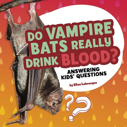 Questions and Answers About Animals:  Do Vampire Bats Really Drink Blood