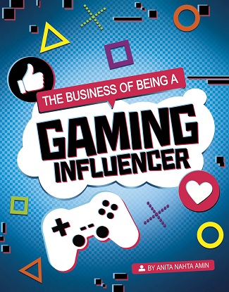 Influencers and Economics:  The Business of Being a Gaming Influencer