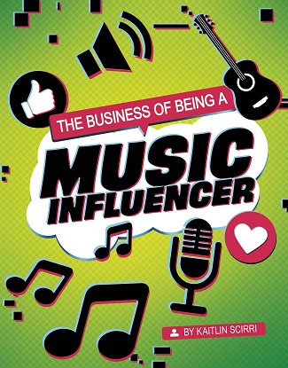 Influencers and Economics:  The Business of Being a Music Influencer