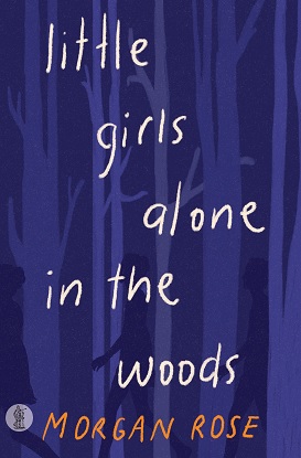 Little Girls Alone in the Woods
