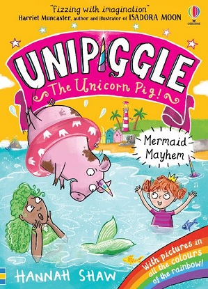 unipiggle-the-unicorn-pig-mermaid-mayhem-9781474972192