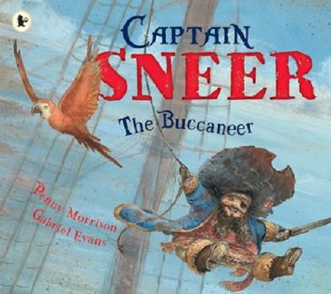 Captain Sneer the Buccaneer (Picture Book)
