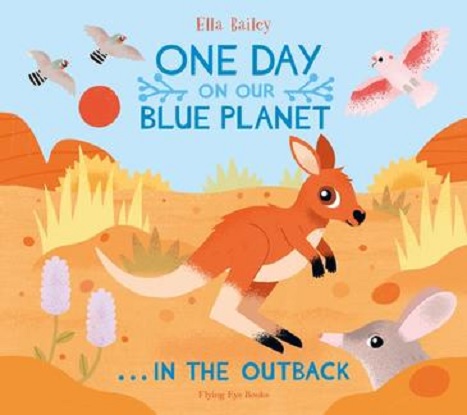 One Day on Our Blue Planet....in the Outback (Picture Book)