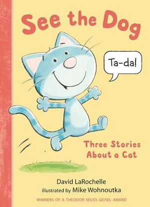 See the Dog - Three Stories About a Cat