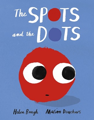 The Spots and the Dots (Picture Storybook)