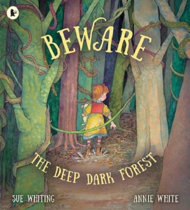 Beware the Deep Dark Forest (Picture Book)