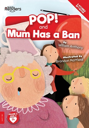 BookLife Readers Level 2 (Red):  Pop! and Mum Has a Ban