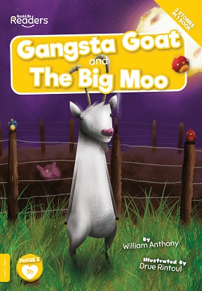 BookLife Readers Level 3 (Yellow):  Gangsta Goat and The Big Moo