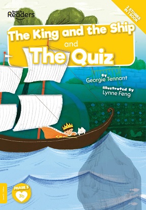 BookLife Readers Level 3 (Yellow):  The King and the Ship and The Quiz